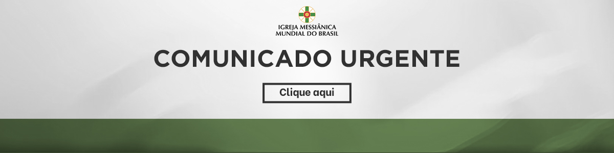Comunicado urgente da Igreja Messiânica Mundial do Brasil