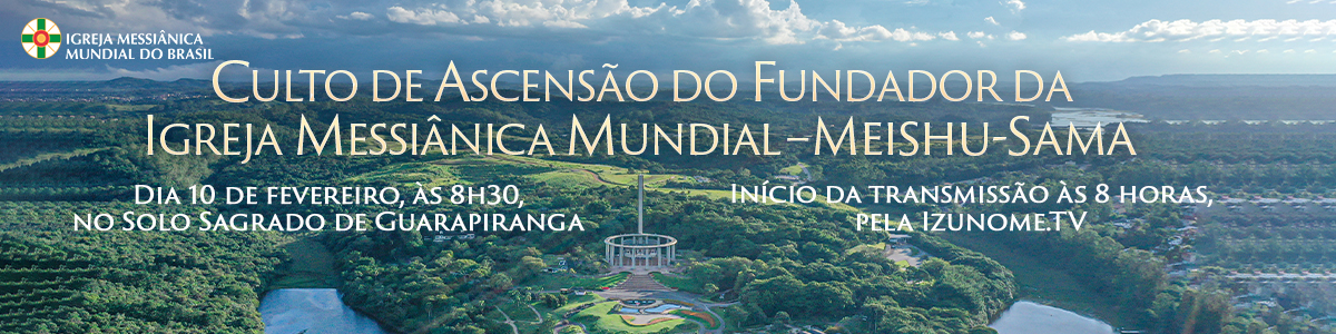 Culto de Ascensão do Fundador da Igreja Messiânica Mundial - Meishu-Sama
