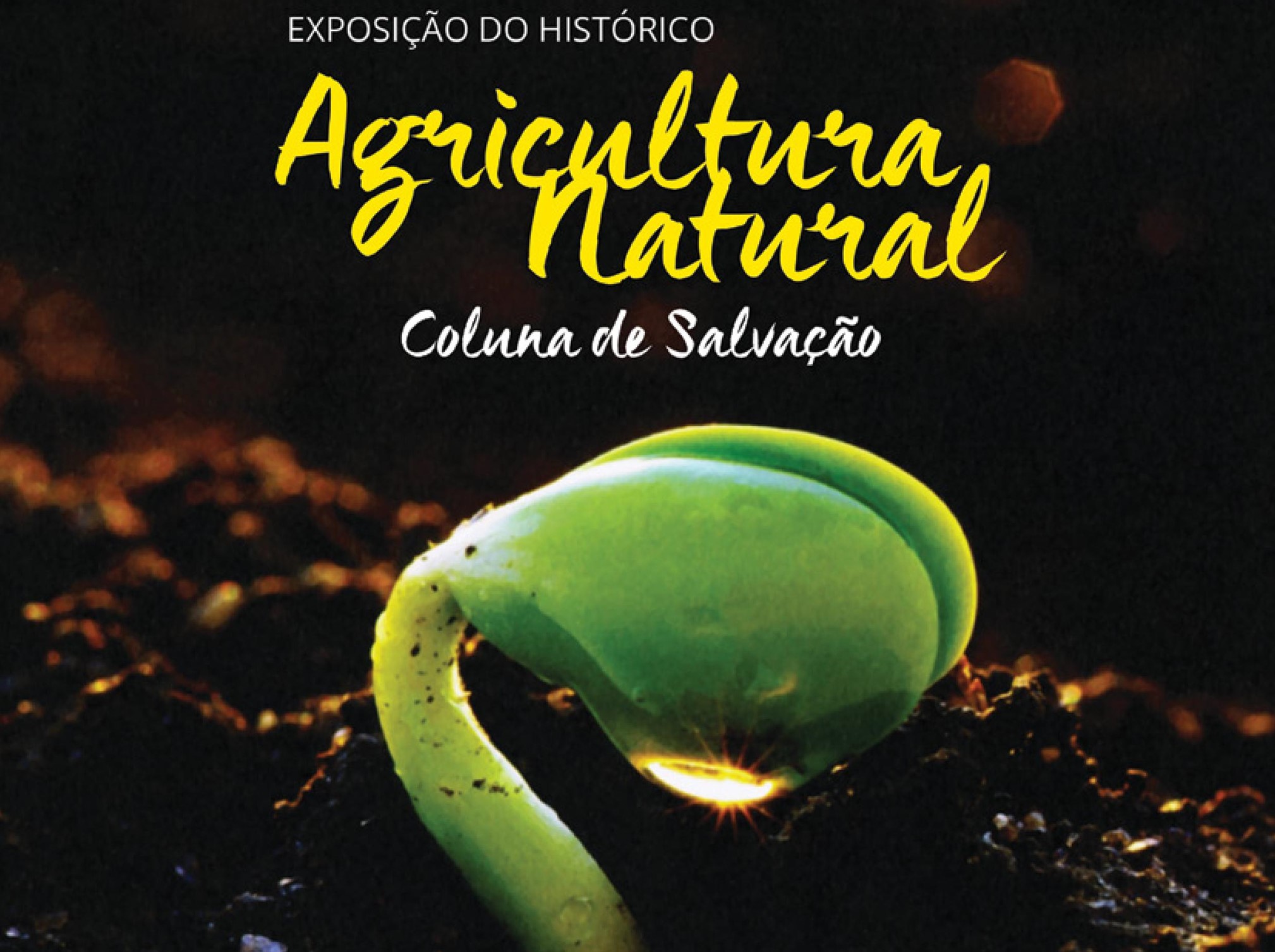 Exposição Histórica: Agricultura Natural - Coluna de Salvação